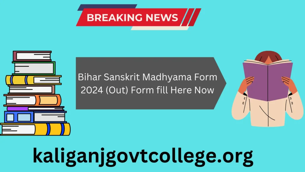 Bihar Sanskrit Madhyama Exam Form 2024