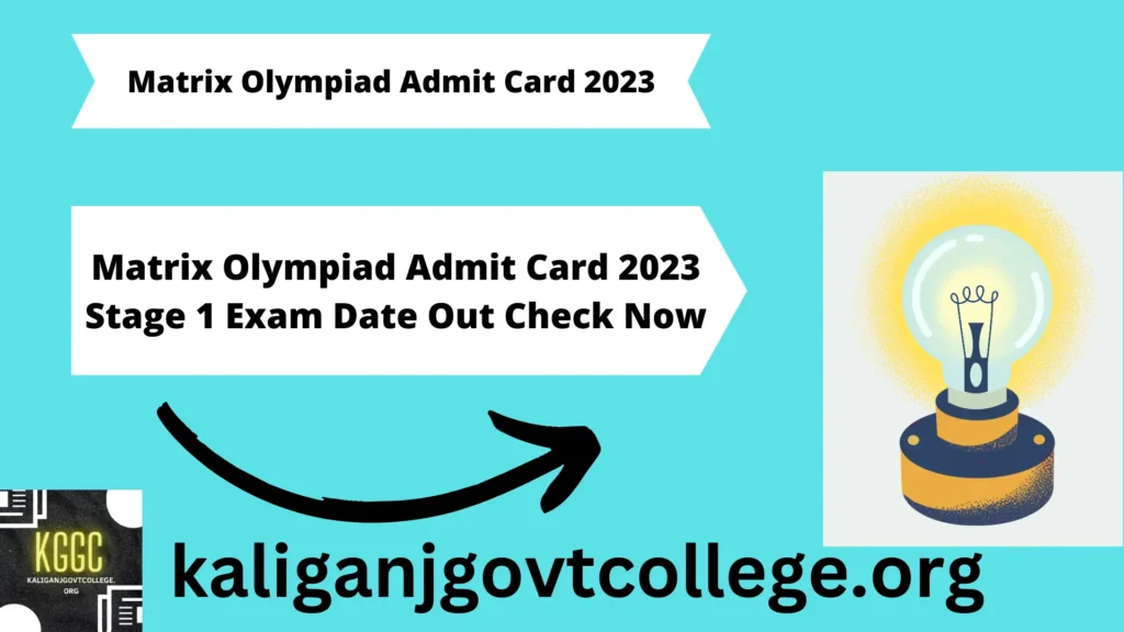 Matrix Olympiad Admit Card 2023 Stage 1 Exam Date Out Check Now