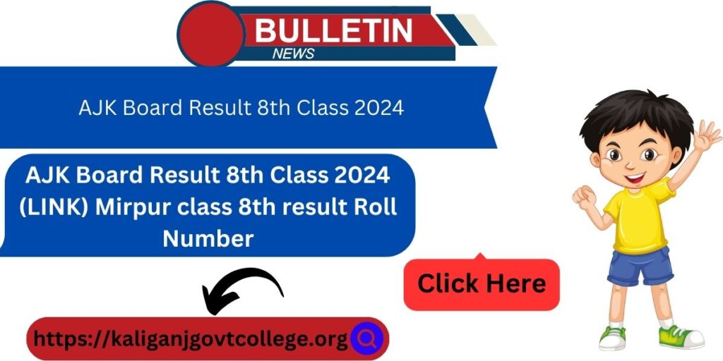 AJK Board Result 8th Class 2024 (LINK) Mirpur class 8th result Roll Number