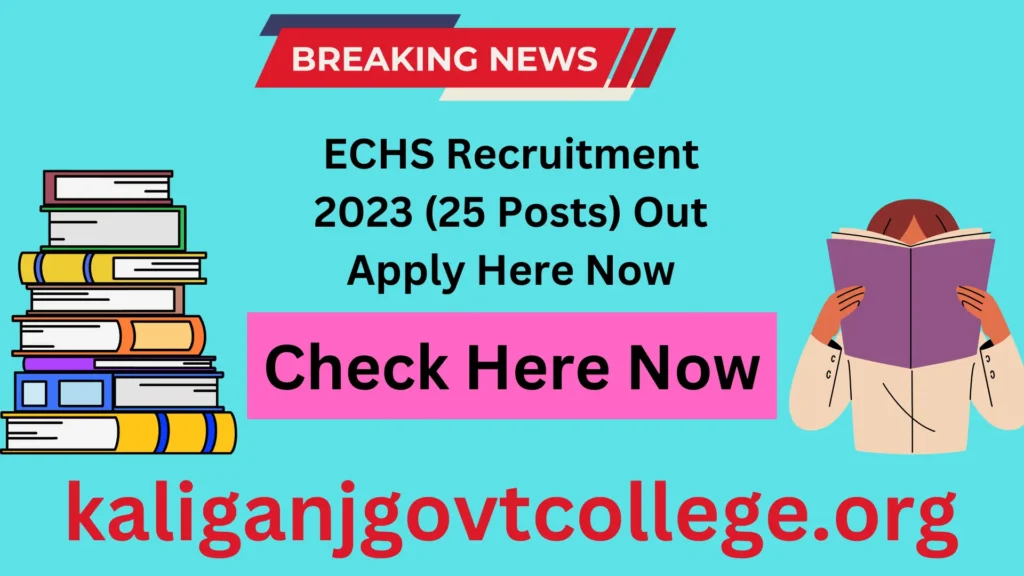 ECHS Recruitment 2023 (25 Posts) Out Apply Here Now