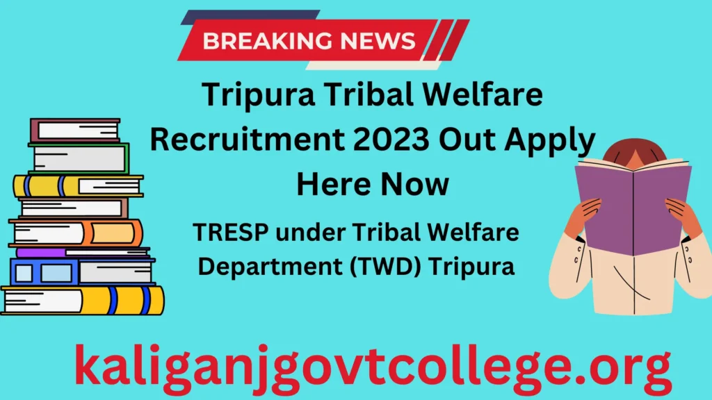 Tripura Tribal Welfare Recruitment 2023