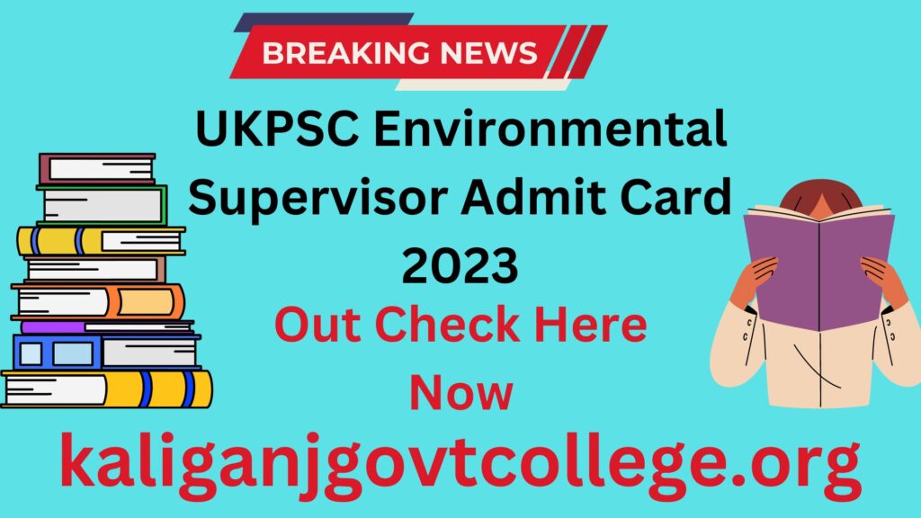 UKPSC Environmental Supervisor Admit Card 2023