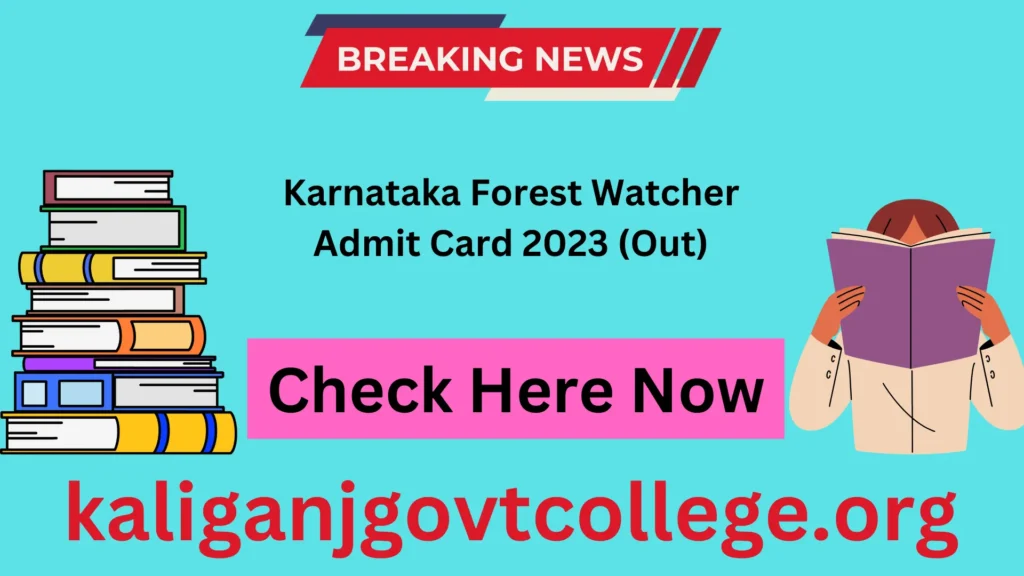 Karnataka Forest Watcher Admit Card 2023