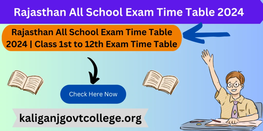 Rajasthan All School Exam Time Table 2024 | Class 1st to 12th Exam Time Table 2024