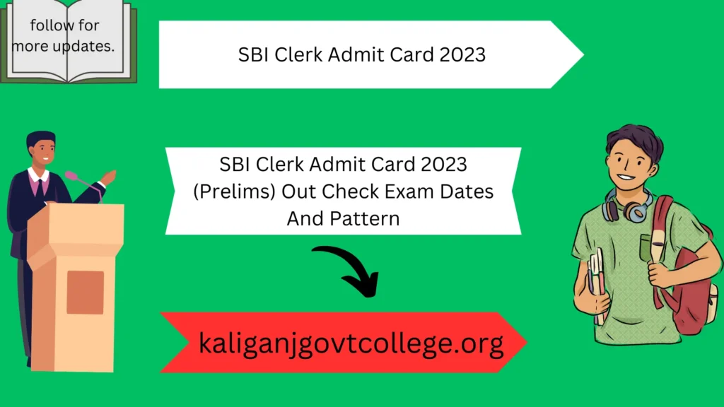 SBI Clerk Admit Card 2023 (Prelims) Out Check Exam Dates And Pattern