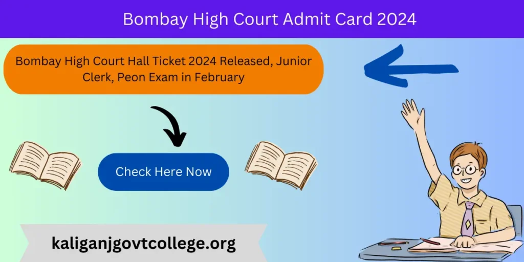 Bombay High Court Hall Ticket 2024 Released, Junior Clerk, Peon Exam in February
