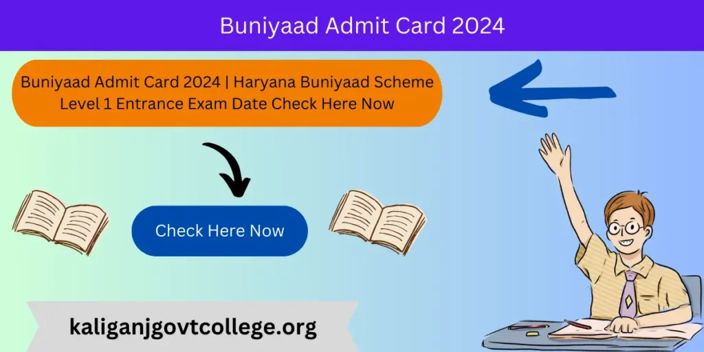 Buniyaad Admit Card 2024 | Haryana Buniyaad Scheme Level 1 Entrance Exam Date Check Here Now