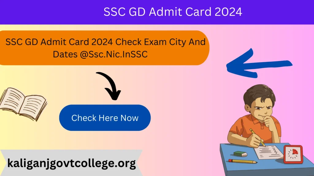 SSC GD Admit Card 2024 Check Exam City And Dates @Ssc.Nic.InSSC