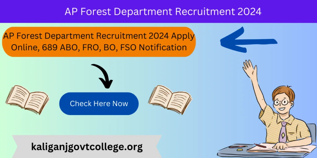 AP Forest Department Recruitment 2024 Apply Online, 689 ABO, FRO, BO, FSO Notification