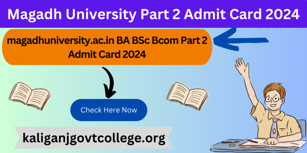 Magadh University Part 2 Admit Card 2024