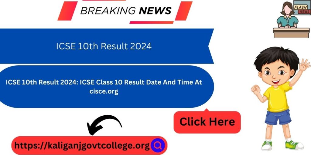 ICSE 10th Result 2024: ICSE Class 10 Result Date And Time At cisce.org